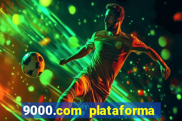 9000.com plataforma de jogos